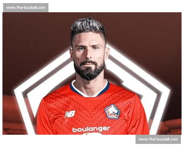 吉鲁重返法甲:家庭与欧联梦想的完美契合 吉鲁重返法甲:家庭与欧联梦想的完美契合